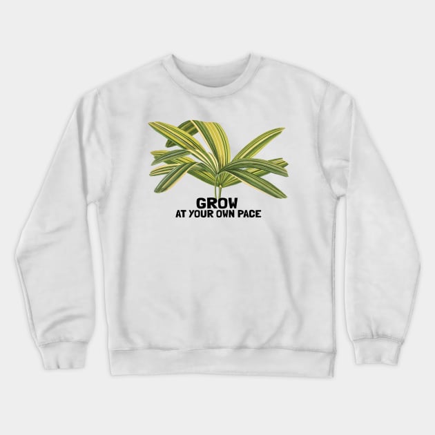 Save the Nature Grow at your own pace Crewneck Sweatshirt by KewaleeTee